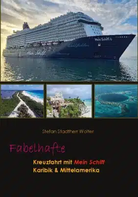 Buchtitel Fabelhafte Kreuzfahrt mit Mein Schiff – Karibik und Mittelamerika